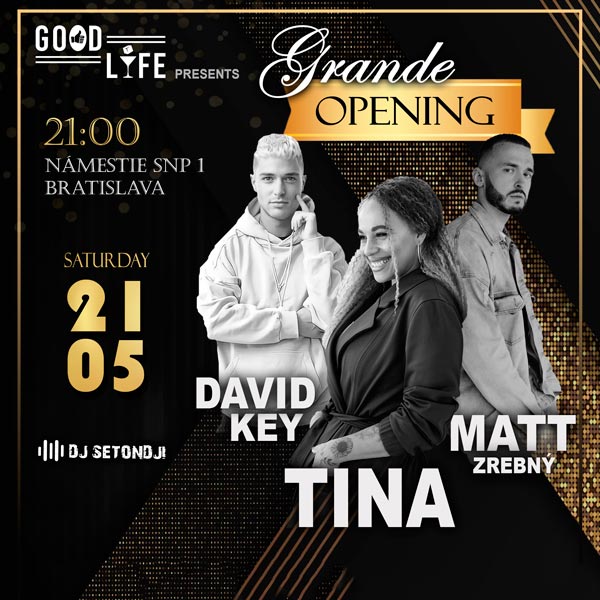 Grande Opening Good Life Club Bratislava