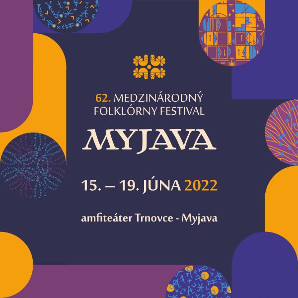 Medzinárodný folklórny festival MYJAVA 2022 - 62. ročník