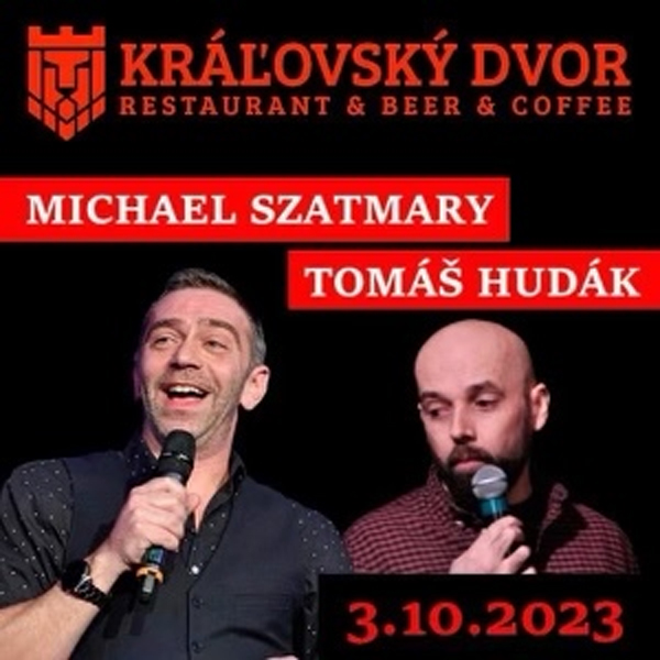 Stand-up večer - Michael Szatmary a Tomáš Hudák