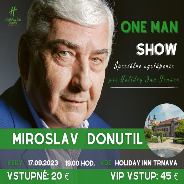 One Man Show Miroslava Donutila