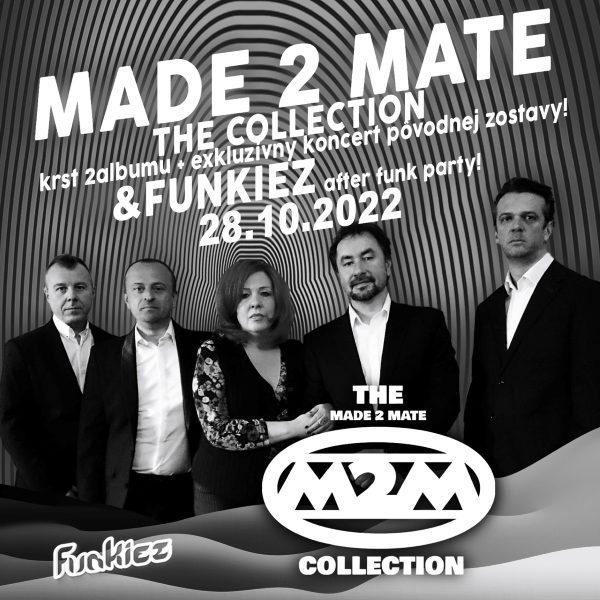 MADE 2 MATE - THE COLLECTION krst albumu & FUNKIEZ after funk party