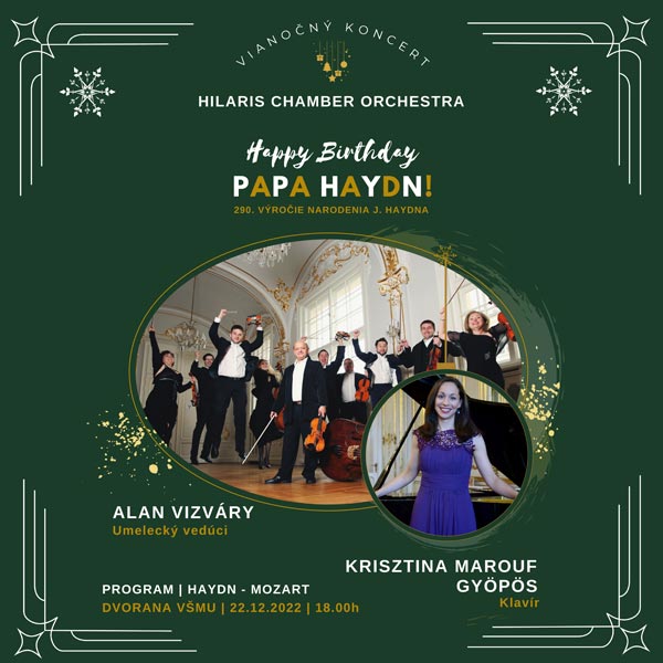Vianočný koncert s Hilaris a K. Marouf - Happy birthday papa Haydn !