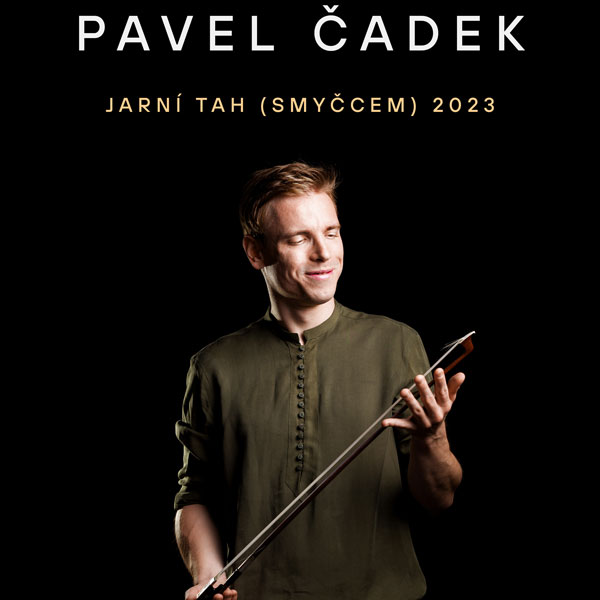 Pavel Čadek - Jarní tah (smyčcem) 2023