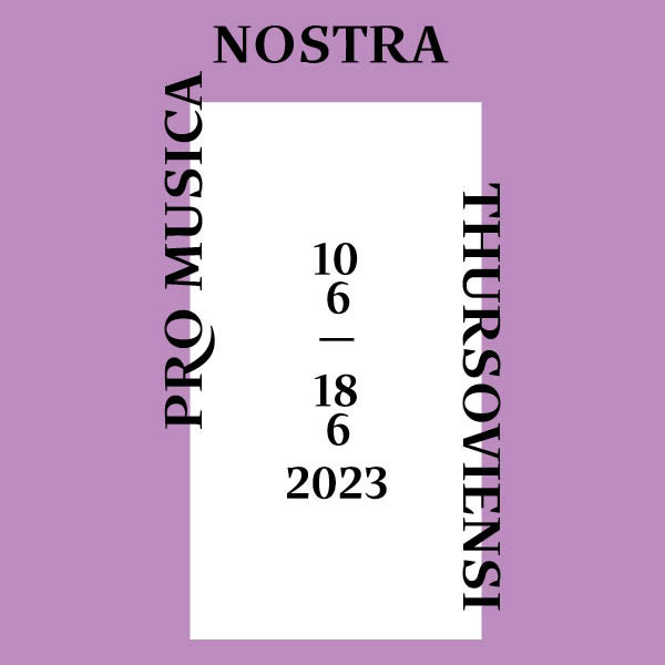 PRO MUSICA NOSTRA THURSOVIENSI 2023