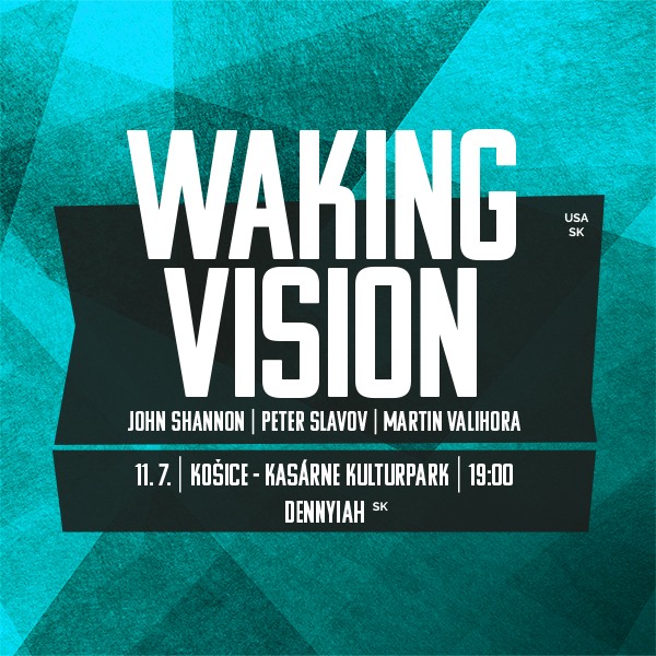 Waking Vision (SK/USA) v Kasárne/Kulturparku v Košiciach