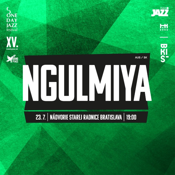 One Day Jazz Festival - NGULMIYA (AUS/SK) v Starej Radnici v Bratislave