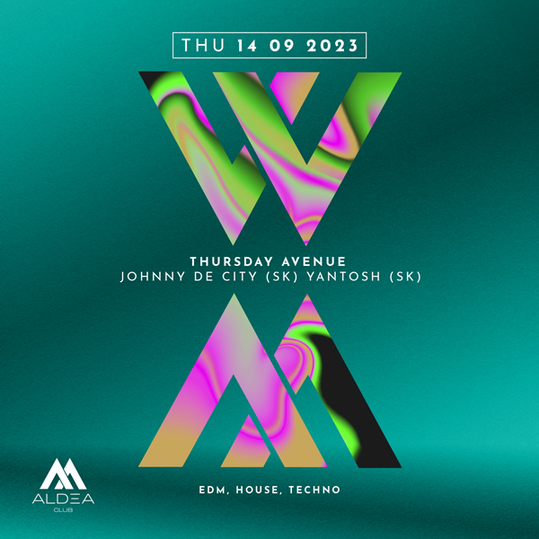 Thursday Avenue w. Johnny de City & Progrez / Aldea Club