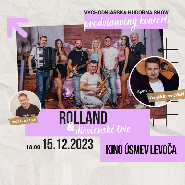 Východniarska hudobná show - ROLLAND & dievčenské trio