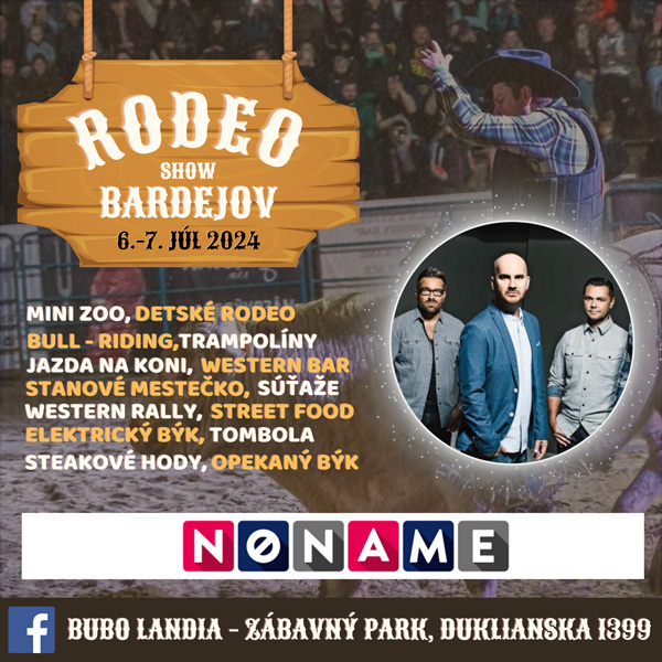 Rodeo show Bardejov & Koncert NO NAME