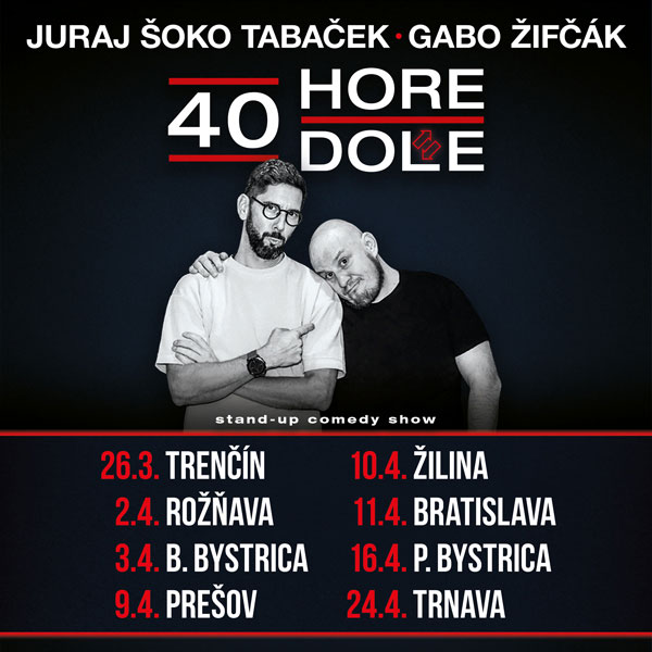 Juraj Šoko Tabaček a Gabo Žifčák - 40 Hore Dole