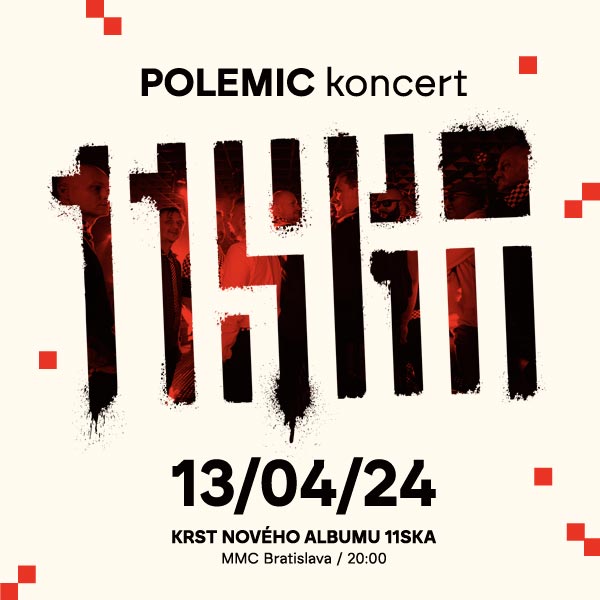 11 SKA - koncert a krst nového albumu POLEMIC!