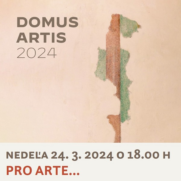 DOMUS ARTIS 2024 / PRO ARTE...