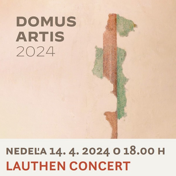 DOMUS ARTIS 2024 / LAUTHEN CONCERT