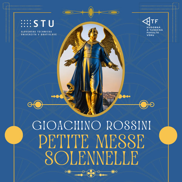 Rossini - Petite messe solennelle so zborom Technik STU
