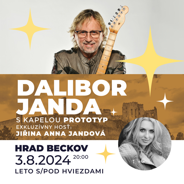Leto s/pod hviezdami: DALIBOR JANDA s kapelou PROTOTYP, hosť: Jiřina Anna Jandová