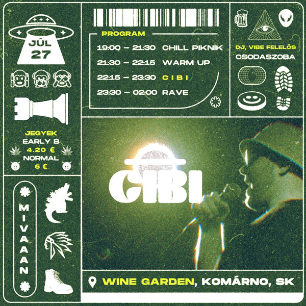 InnerBloom by CIBI // DJ: CSODASZOBA - Wine Garden, Komárno (SK)