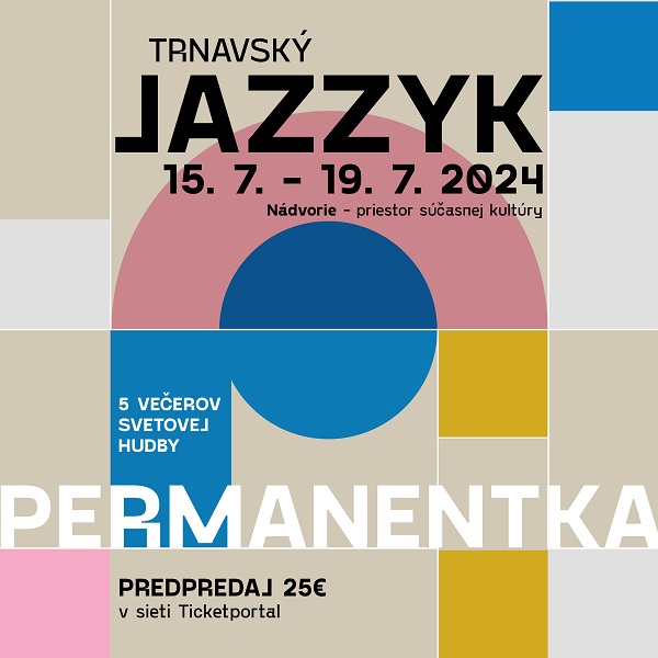 PERMANENTKA – Trnavský Jazzyk 2024