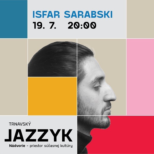 Isfar Sarabski quartet - Trnavsky Jazzyk 2024