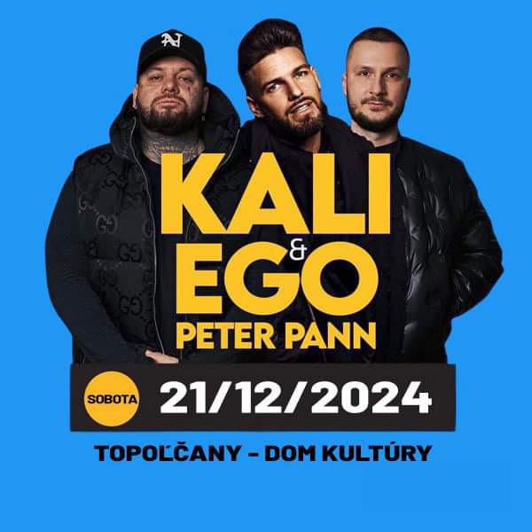 KALI & EGO / Topoľčany