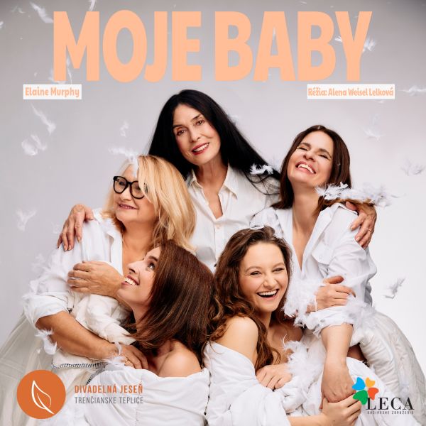 MOJE BABY – DIVADELNÉ PREDSTAVENIE