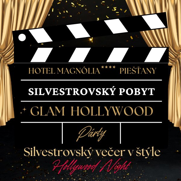 Silvestrovský pobyt Glam Hollywood Party