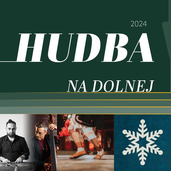 HUDBA NA DOLNEJ