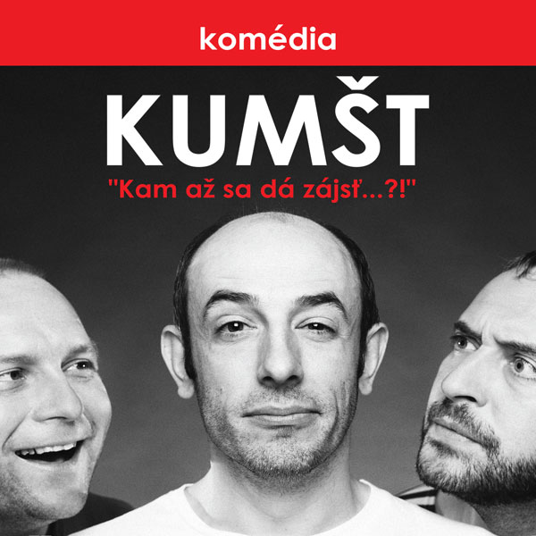 KUMŠT – divadelná komédia