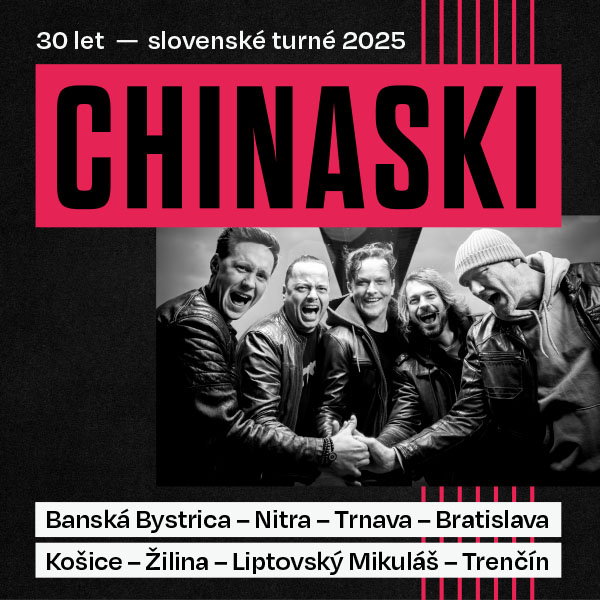 CHINASKI 30 let slovenské turné 2025