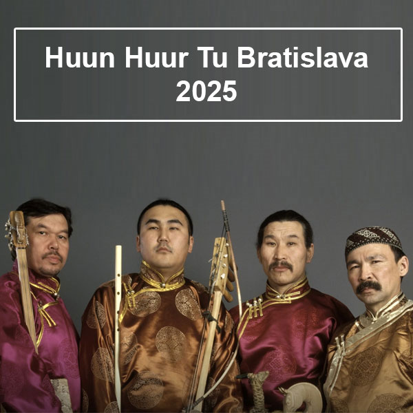 Huun Huur Tu Bratislava 2025