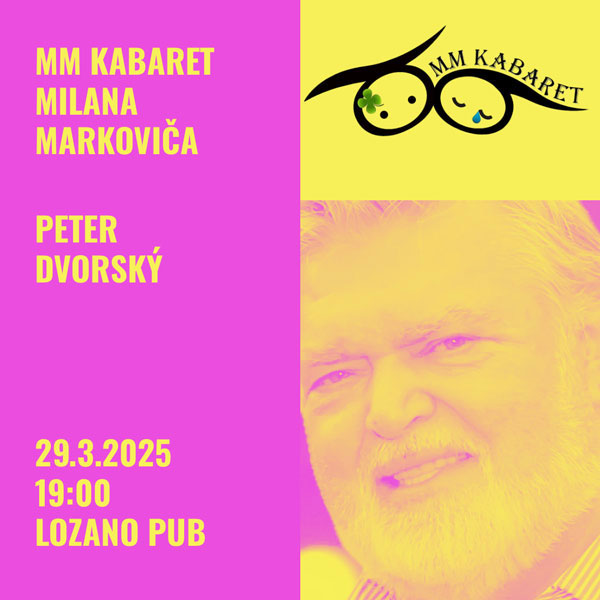 MM Kabaret (kabaret Milana Markoviča) hosť Peter Dvorský