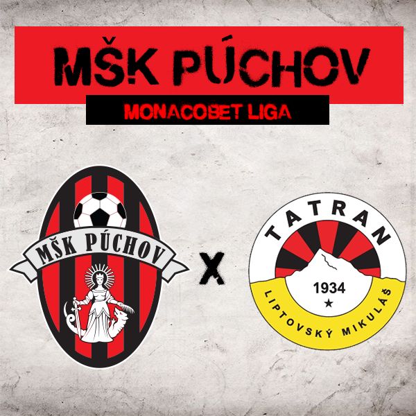 MŠK PÚCHOV - Tatran Liptovský Mikuláš