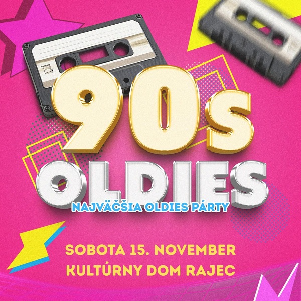 90's Oldies - Najväčšia oldies párty Rajec