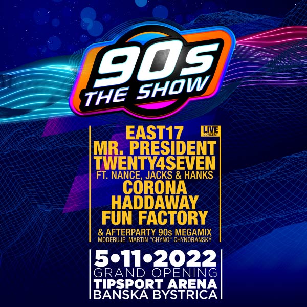 90s THE SHOW - TIPSPORT ARENA GRAND OPENING