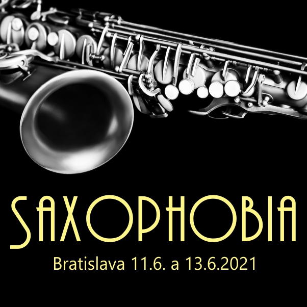 SAXOPHOBIA Koncert saxofónového orchestra