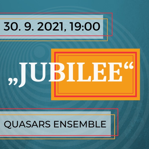 Quasars Ensemble / JUBILEE / Biela noc 2021