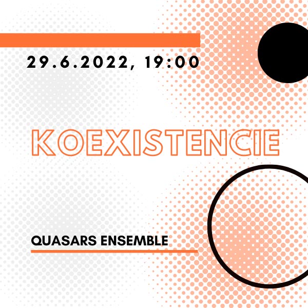 KOEXISTENCIE / Quasars Ensemble