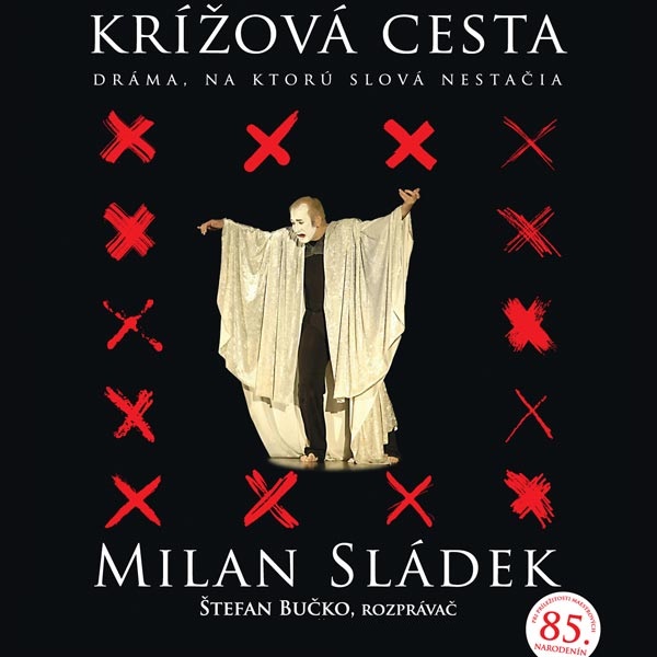 Milan Sládek - Krížová cesta