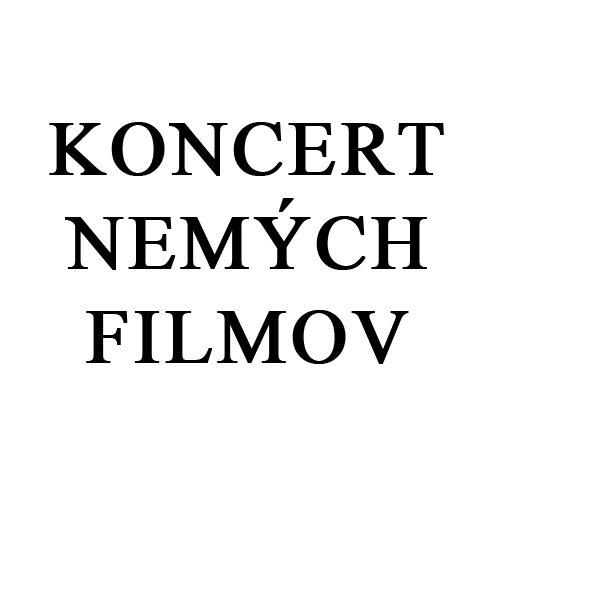 KONCERT NEMÝCH FILMOV