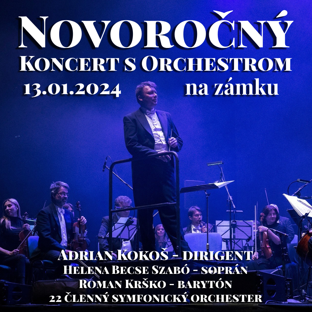 EXKLUZÍVNY NOVOROČNÝ KONCERT s ORCHESTROM, dirigent Adrian Kokoš