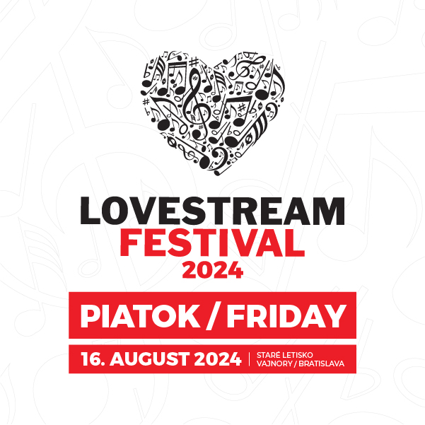 LOVESTREAM Festival 2024 - 1-dňová Piatok