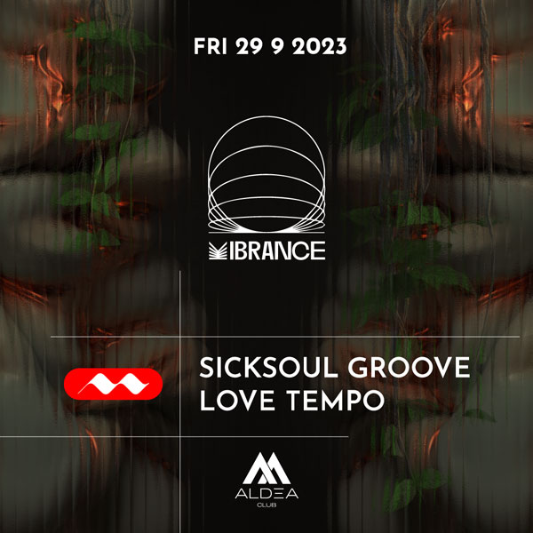 VIBRANCE w. Love Tempo (SK) & Sicksoul Groove (SK)