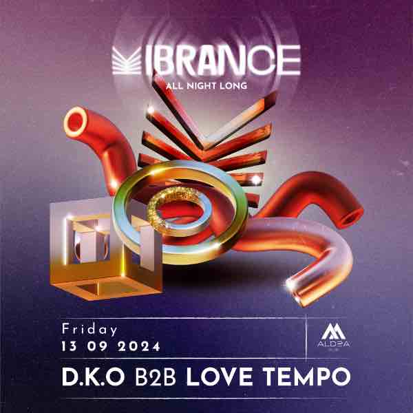 VIBRANCE w. D.K.O & Love Tempo / Aldea Club