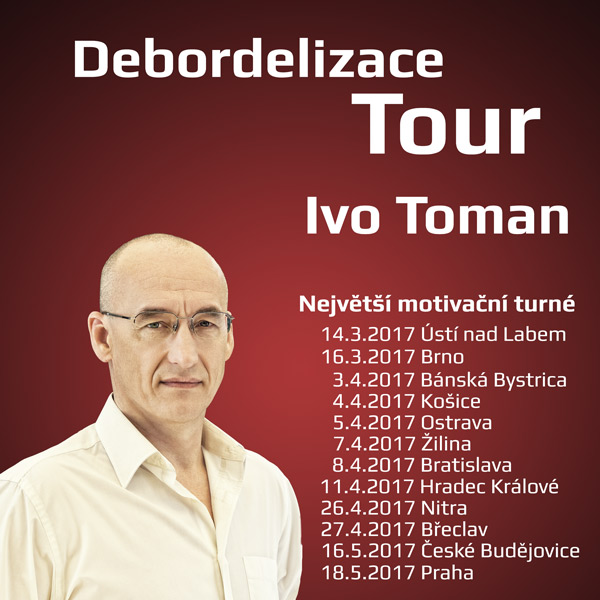 Ivo Toman - Debordelizace tour