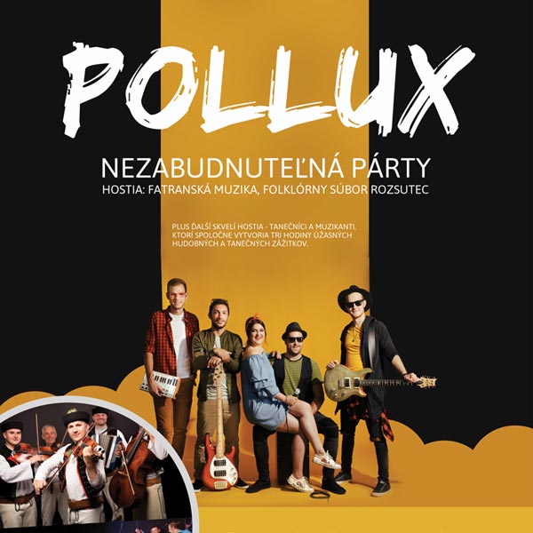 POLLUX – Nezabudnuteľná párty!