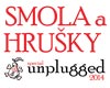 SMOLA A HRUŠKY - SPECIAL UNPLUGGED 2014