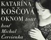 Katarína Koščová - OKNOM tour