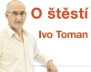 O štěstí - Ivo Toman