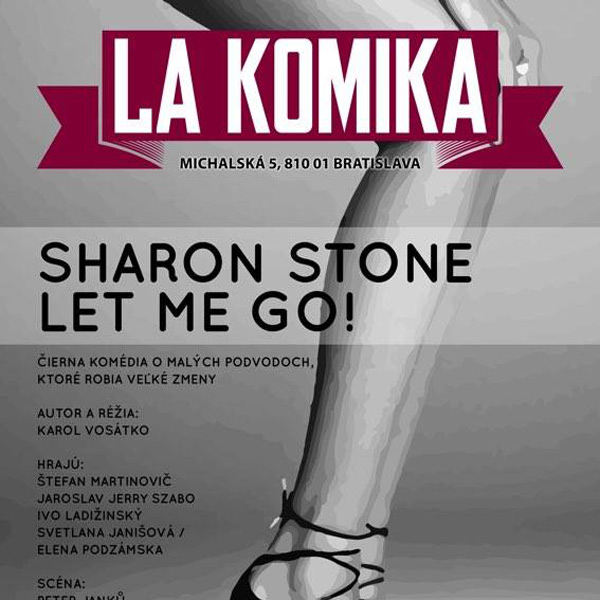 Sharon Stone Let Me Go (rýchlokurz ojebov)
