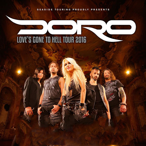 DORO - LOVE´S GONE TO HELL TOUR 2016