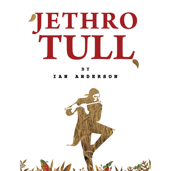 JETHRO TULL BY IAN ANDERSON